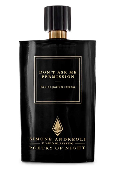 Simone Andreoli DON'T ASK ME PERMISSION EdP Intense Simone Andreoli DON'T ASK ME PERMISSION EdP Intense